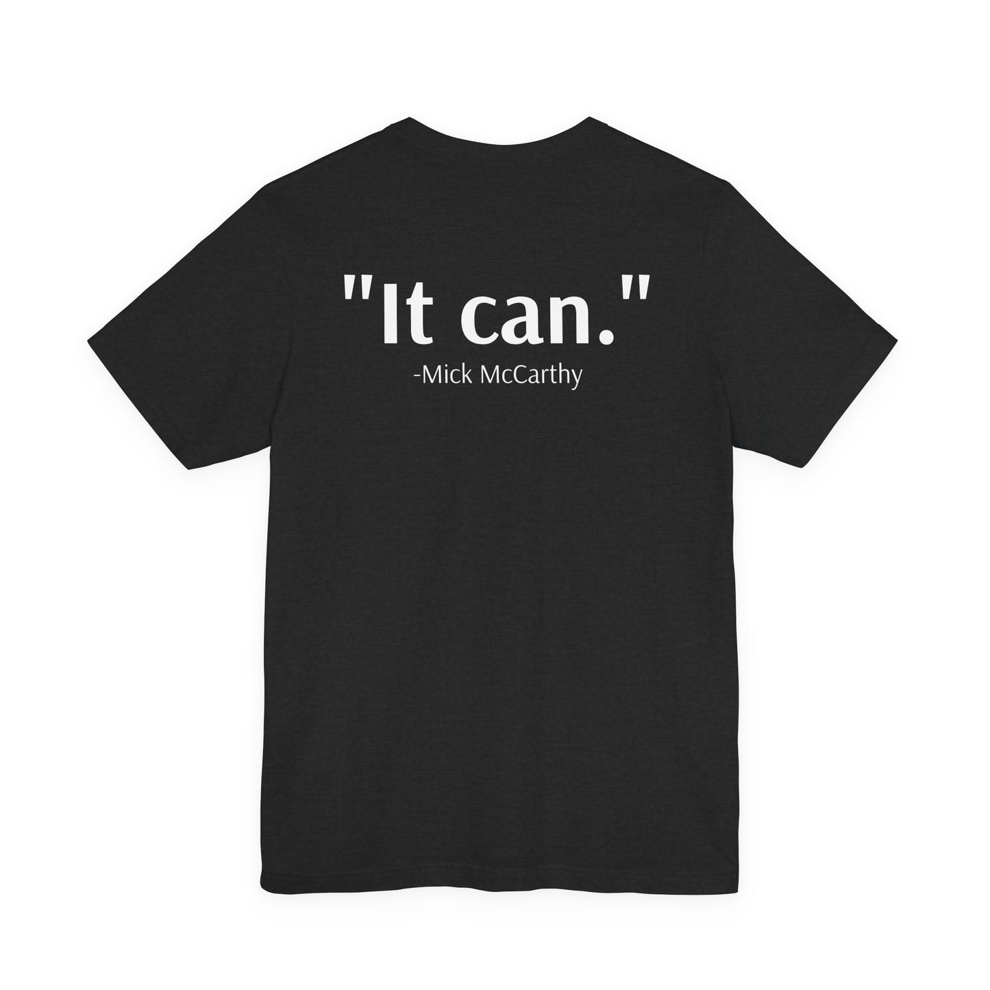 "It Can" Graphic Tee